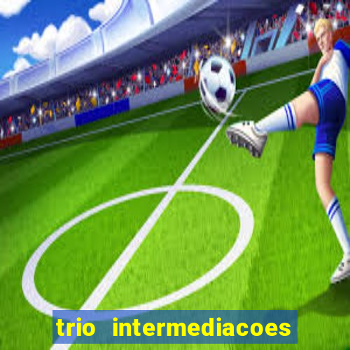 trio intermediacoes jogos online